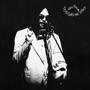 Tonight's The Night , Neil Young