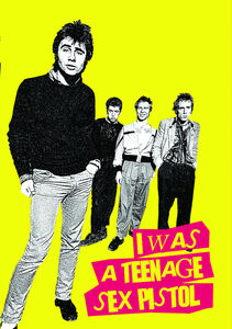 I Was A Teenage Sex Pistol , Sid Vicious