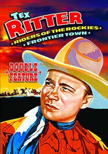 Riders of the Rockies / Frontier Town , Tex Ritter