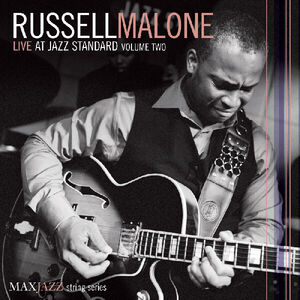 Live At Jazz Standard, Vol. 2 , Russell Malone