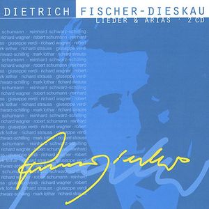 Lieder & Arias , Dietrich Fischer-Dieskau