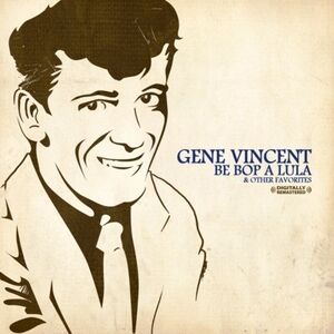 Be Bop a Lula , Gene Vincent