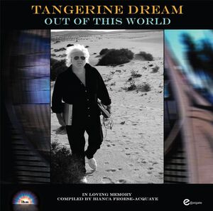 Out Of This World , Tangerine Dream