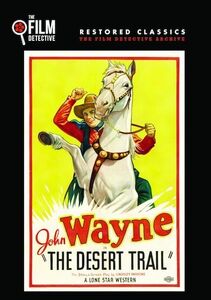 The Desert Trail , John Wayne