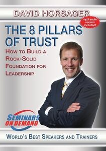 The 8 Pillars Of Trust: How To Build A Rock Solid Foundation ForLeadership