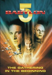 Babylon 5: The Gathering /  In the Beginning