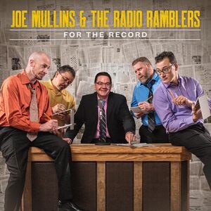 For The Record , Joe Mullins & the Radio Ramblers