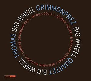 Big Wheel , Grimmonprez