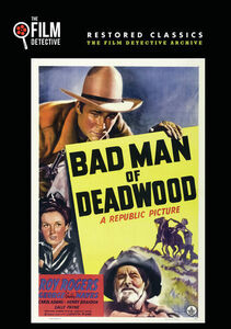Bad Man Of Deadwood , Roy Rogers