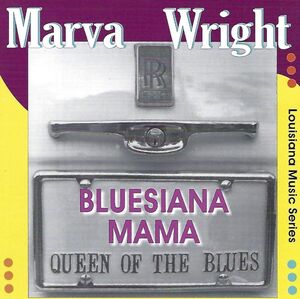 Bluesiana Mama , Marva Wright