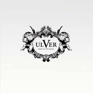 Wars Of The Roses , Ulver