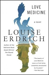 Love Medicine, Newly Revised Edition: A Novel