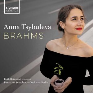 Brahms , Tsybuleva Deutsches Symphonie-Orchester Berlin Reinhardt