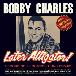 Later Alligator Recordings & Compositions 1955-62
