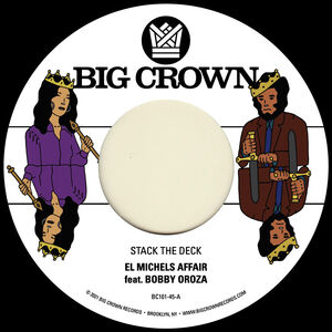 Stack The Deck b/ w Things Done Changed , El Michels Affair