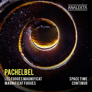 Magnificat Fugues , Space Time Continuo