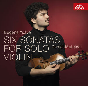 Six Sonatas for Solo Violin , Daniel Matejca
