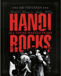 All Those Wasted Years , Hanoi Rocks