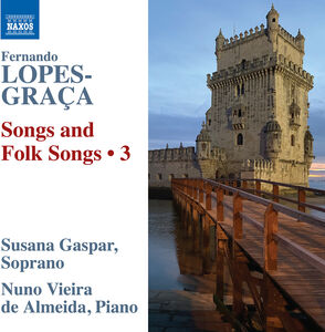 Lopes-Graca: Songs & Folksongs, Vol. 3