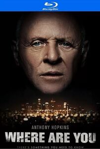 Where Are You , Anthony Hopkins