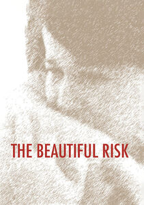 The Beautiful Risk