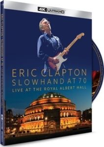 Slowhand At 70: Live At The Royal Albert Hall , Eric Clapton