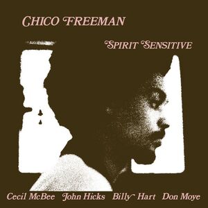 Spirit Sensitive , Chico Freeman