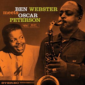 Ben Webster Meets Oscar Peterson (Verve Acoustic Sounds Series) , Ben Webster