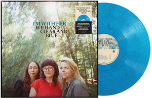 Wild And Clear And Blue     [Blue Eco-Mix LP] , I'm with Her