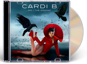 Am I The Drama? , Cardi B