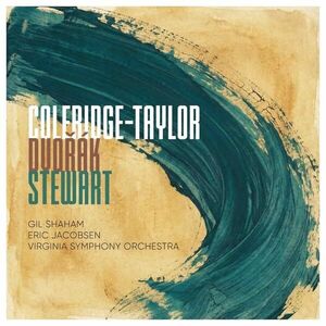 Coleridge-Taylor, Dvorak, Stewart , Gil Shaham