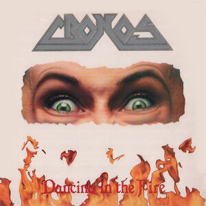 Dancing In The Fire [Import] , Cronos
