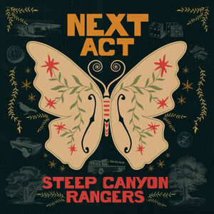 Next Act , Steep Canyon Rangers