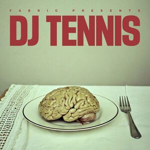 Fabric Presents... , DJ Tennis