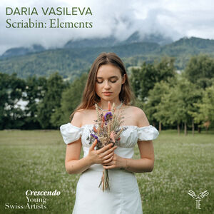 Scriabin: Elements , Daria Vasileva