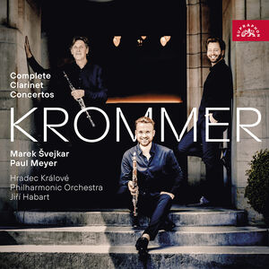 Krommer: Complete Clarinet Concertos , Marek Svejkar