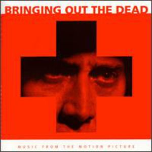 Bringing Out The Dead (Original Soundtrack)