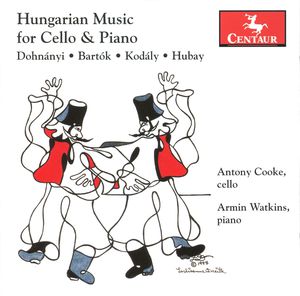 Hungarian Music for Cello & Piano , Antony Cooke