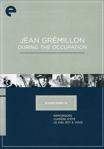 Jean Grémillon During Occupation (Criterion Collection)
