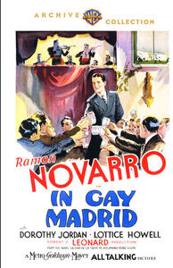 In Gay Madrid , Ramon Novarro