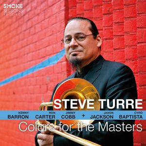 Colors For The Masters , Steve Turre