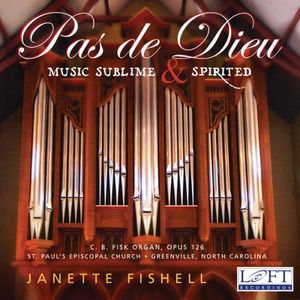 Pas de Dieu: Music Sublime a , Janette Fishell