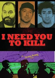 I Need You To Kill