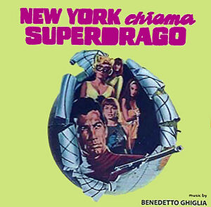 New York Chiama Superdrago (Secret Agent Super Dragon) (Original Motion Picture Soundtrack)