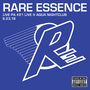 Live Pa#21: Live At Aqua Nightclub, 6-23-18 , Rare Essence