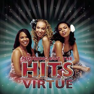 Nothing But The Hits , Virtue