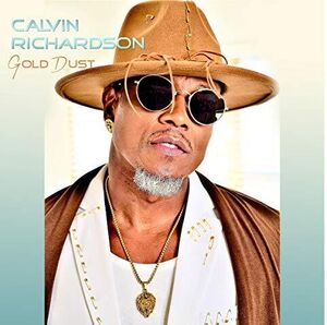 Gold Dust , Calvin Richardson