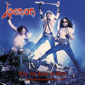 7th Date Of Hell - Live At Hammersmith 1984 , Venom