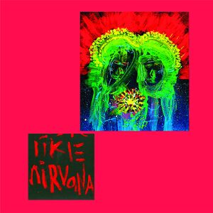 Like Nirvana (Red Vinyl) [Explicit Content]