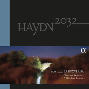 Haydn 2032 Volume 8 , Antonini Il Giardino Armonico